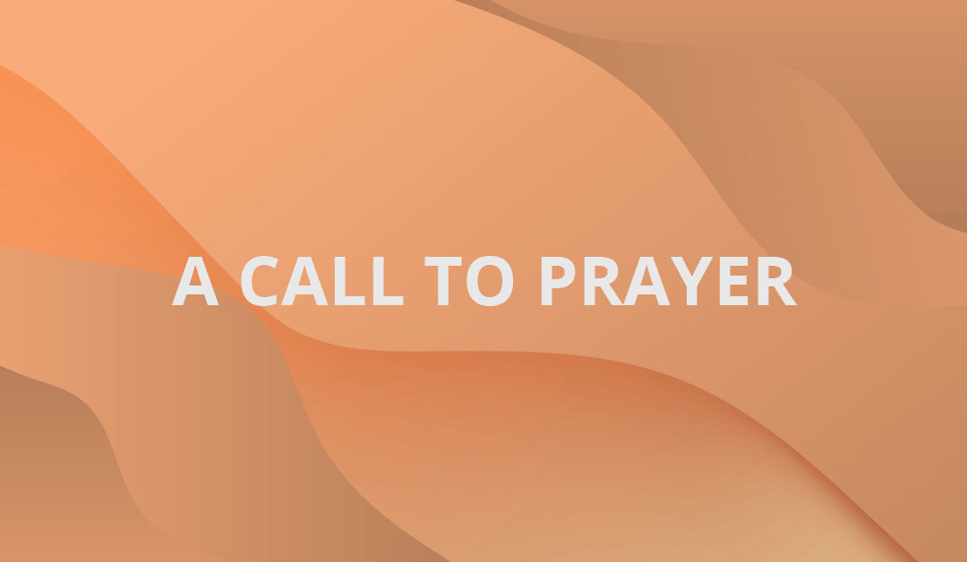 A Call To Prayer