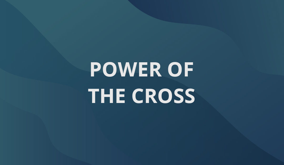 Power Of The Cross