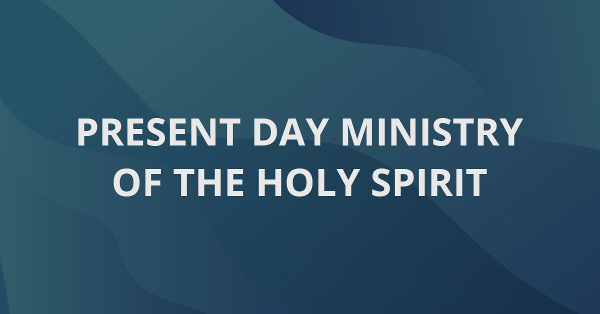 Present Day Ministry of the Holy Spirit Andrew Wommack Ministries