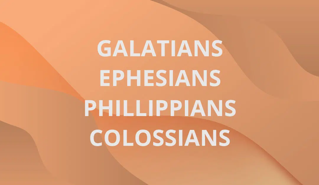 Galatians-Ephesians-Phillippians-Colossians