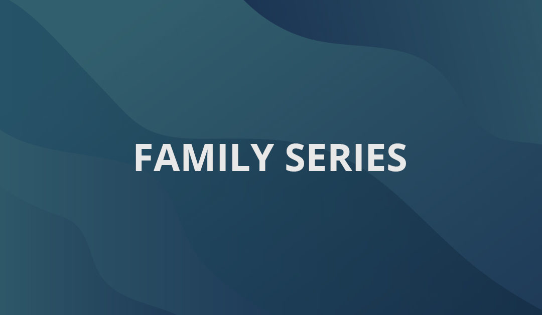 Family Series